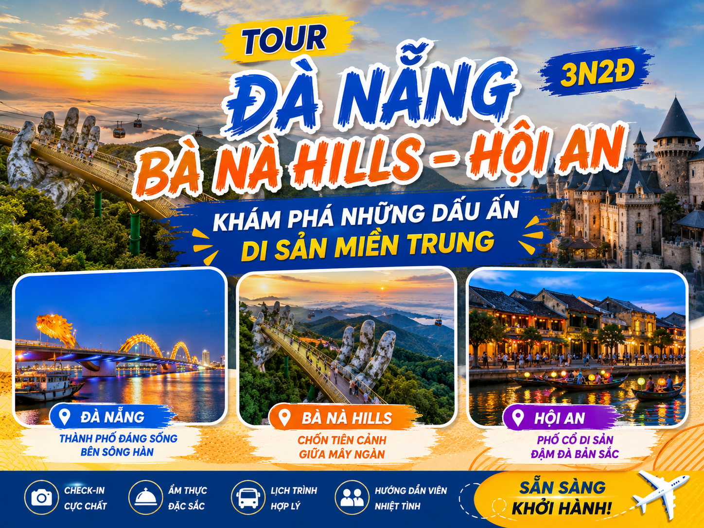 TOUR ĐÀ NẴNG – BÀ NÀ HILLS – HỘI AN 3N2Đ | KHÁM PHÁ NHỮNG DẤU ẤN DI SẢN MIỀN TRUNG